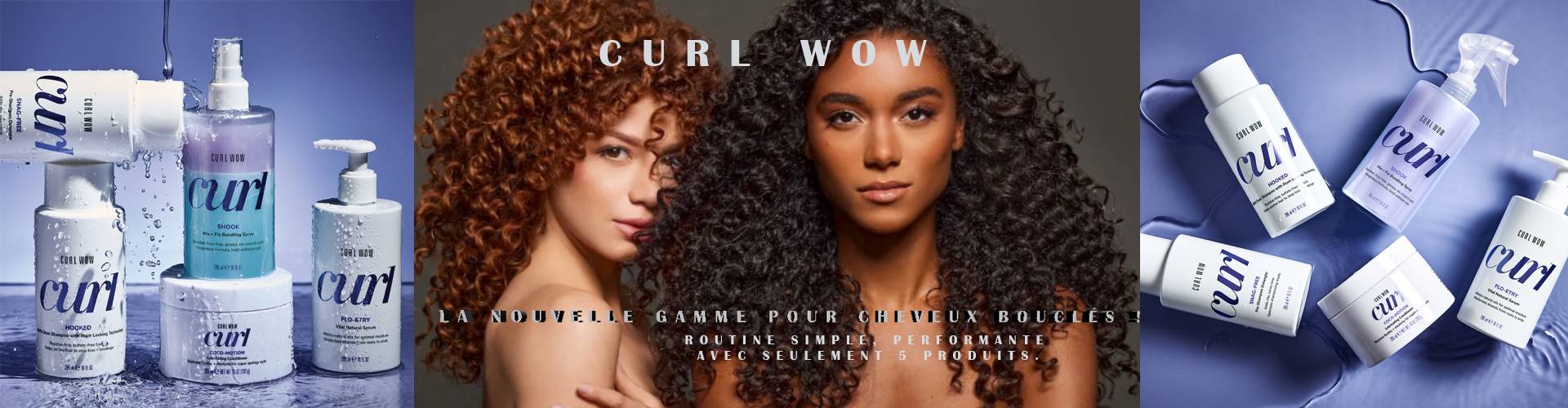 Curl Wow | Gamme Boucles Curl Wow | Gamme Boucles
